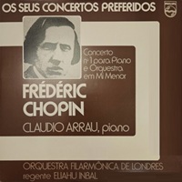 Philips : Arrau - Chopin Concerto No. 1
